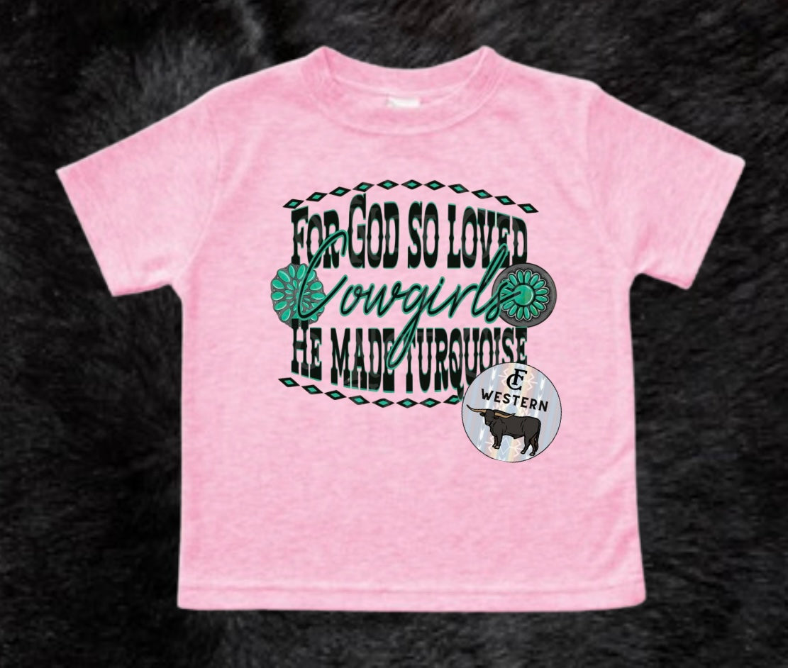For God So Loved Cowgirls Tee (Read Full Description)