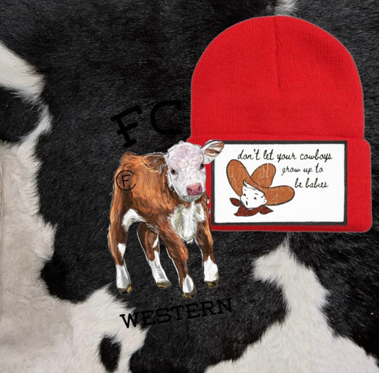 Don't ket your cowboys grow to be babies Beanie (kids)