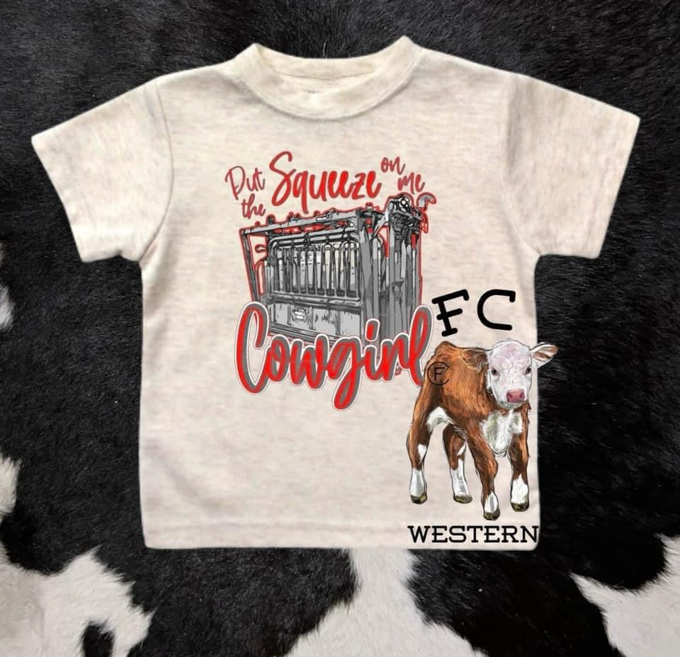 Put the squeeze in my cowgirl Tee (read description)