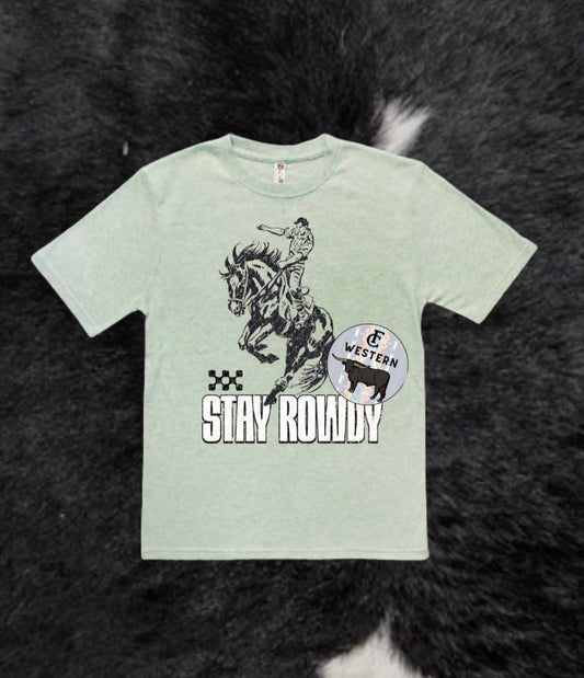 Stay Rowdy Cowboy Tee (Read Full Description)